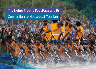 Nehru Trophy Boat Race and Its Connection to Houseboat Tourism