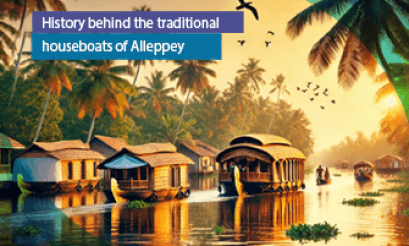 History behind the traditional houseboats of Alleppey