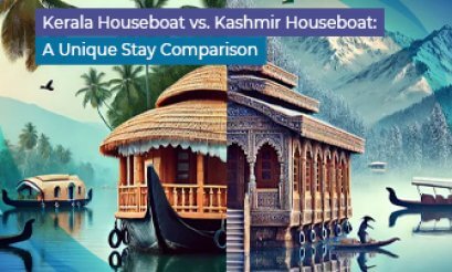 Kerala Houseboat vs. Kashmir Houseboat: A Unique Stay Comparison